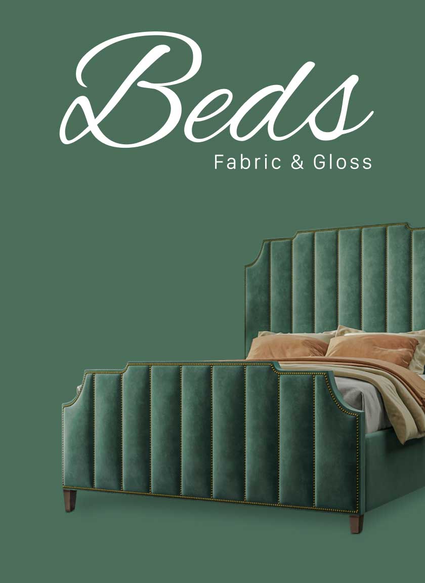 Fabric & Gloss Beds